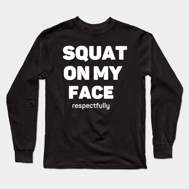 Squat Long Sleeve T-Shirt by AniTeeCreation